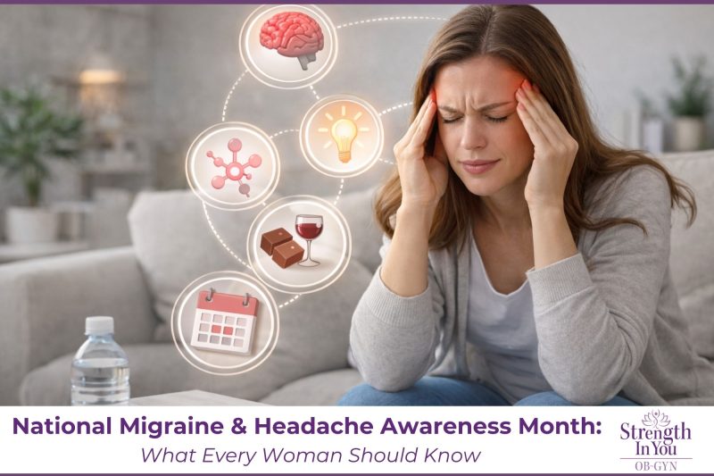 National Migraine & Headache Awareness Month What Every Woman Should Know